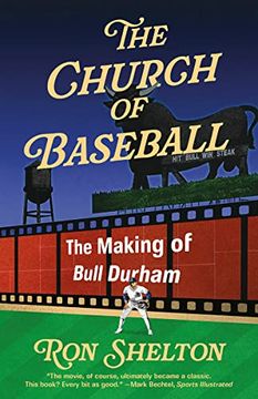 portada The Church of Baseball: The Making of Bull Durham 