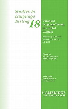 portada European Language Testing in a Global Context: Proceedings of the Alte Barcelona Conference July 2001 (Studies in Language Testing) (en Inglés)