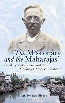 portada The Missionary and the Maharajas: Cecil Tyndale-Biscoe and the Making of Modern Kashmir