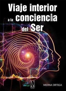portada Viaje Interior a la Conciencia del ser (in Spanish)