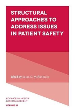 portada Structural Approaches to Address Issues in Patient Safety (Advances in Health Care Management) 