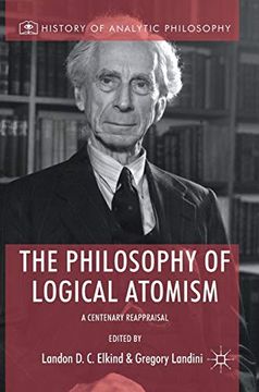 portada The Philosophy of Logical Atomism: A Centenary Reappraisal (History of Analytic Philosophy) (en Inglés)