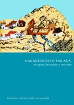 portada Manantiales de Málaga, sus Aguas, las Ciencias y sus Cosas (in Spanish)