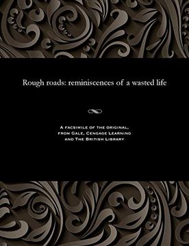 portada Rough Roads: Reminiscences of a Wasted Life (en Inglés)
