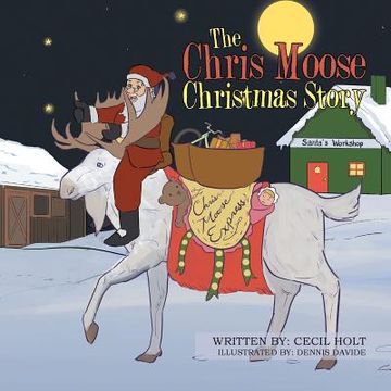 portada The Chris Moose Christmas Story (en Inglés)