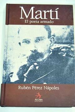 portada José Martí: El Poeta Armado