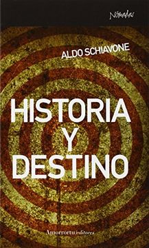 Historia Y Destino (Nomadas (amorrortu))