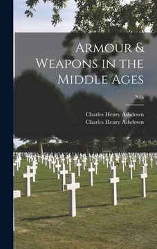 portada Armour & Weapons in the Middle Ages; n/a