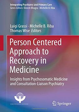 portada Person Centered Approach to Recovery in Medicine: Insights from Psychosomatic Medicine and Consultation-Liaison Psychiatry (en Inglés)