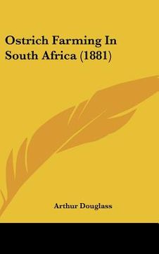 portada ostrich farming in south africa (1881)