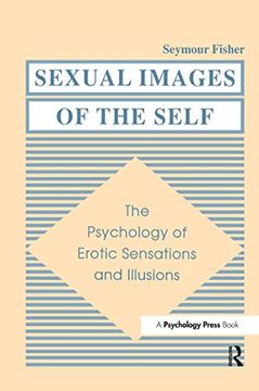 portada Sexual Images of the Self: The Psychology of Erotic Sensations and Illusions (in English)