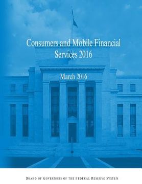 portada Consumers and Mobile Financial Services 2016 (en Inglés)