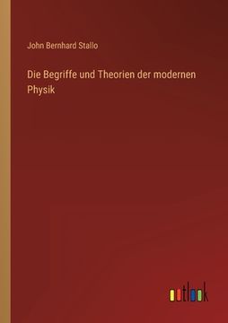 portada Die Begriffe und Theorien der modernen Physik (en Alemán)