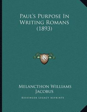 portada paul's purpose in writing romans (1893)