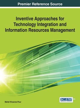 portada Inventive Approaches for Technology Integration and Information Resources Management