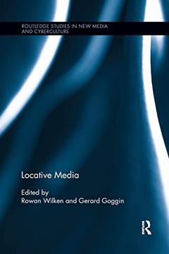 portada Locative Media (Routledge Studies in new Media and Cyberculture) (en Inglés)