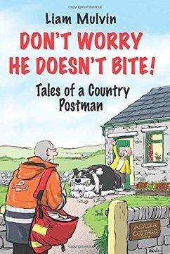 portada Don't Worry He Doesn't Bite!: Tales of a Country Postman (en Inglés)