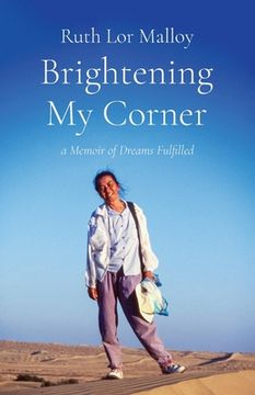 portada Brightening My Corner: A Memoir of Dreams Fulfilled (en Inglés)