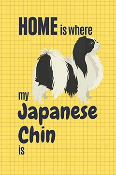 portada Home is Where my Japanese Chin is: For Japanese Chin dog Fans 
