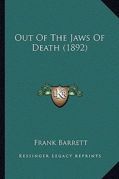 portada out of the jaws of death (1892) (en Inglés)