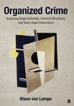 portada Organized Crime: Analyzing Illegal Activities, Criminal Structures, and Extra-legal Governance