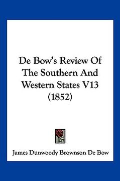 portada de bow's review of the southern and western states v13 (1852)