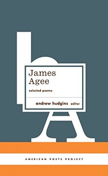 portada James Agee: Selected Poems: (American Poets Project #27) (en Inglés)
