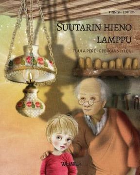 portada Suutarin hieno lamppu: Finnish Edition of The Shoemaker's Splendid Lamp (en Finlandés)