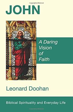 portada John: A Daring Vision of Faith (Biblical Spirituality and Everyday Life) (en Inglés)