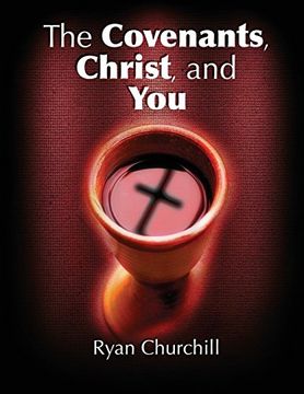portada The Covenants, Christ, and you (in English)
