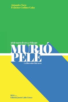 portada Murió Pelé: Un libro sobre Fake News