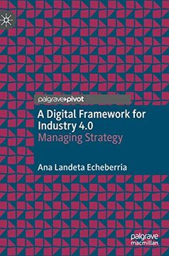 portada A Digital Framework for Industry 4.0: Managing Strategy (in English)