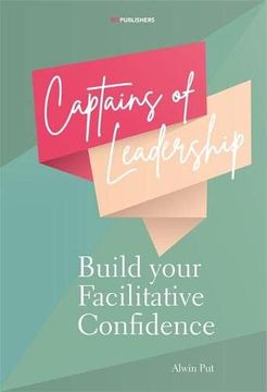 portada Captains of Leadership: Build Your Facilitative Confidence (in English)