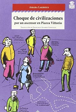 portada Choque de Civilizaciones: Por un Ascensor en Piazza Vittorio (Sensibles a las Letras)