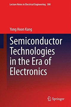 portada Semiconductor Technologies in the Era of Electronics (Lecture Notes in Electrical Engineering)