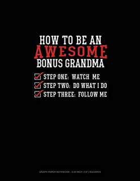 portada How to be an Awesome Bonus Grandma: Graph Paper Not - 0. 25 Inch (1 