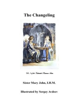 portada The Changeling: Vol. 1 of the Enchanted Princesses Series (en Inglés)