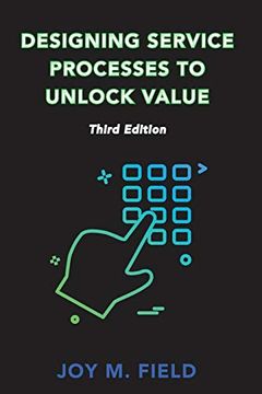 portada Designing Service Processes to Unlock Value, Third Edition (en Inglés)