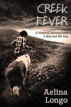 portada Creek Fever: A Magical Journey With a boy and his dog (in English)