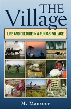 portada The Village: Life and Culture in a Punjabi Village (en Inglés)