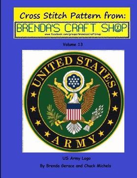 portada US Army Logo - Cross Stitch Pattern: from Brenda's Craft Shop - Volume 13 (en Inglés)