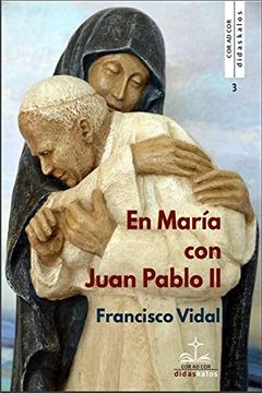 portada En María con Juan Pablo ii: Meditaciones: 3 (Cor ad Cor)