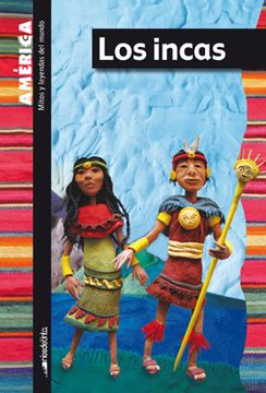 portada incas los mitos y leyendas del mundo