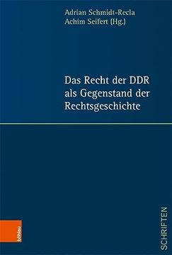 portada Das Recht Der Ddr ALS Gegenstand Der Rechtsgeschichte (en Alemán)