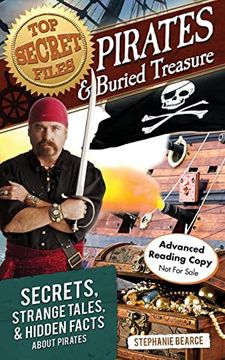portada Top Secret Files: Pirates and Buried Treasure, Secrets, Strange Tales, and Hidden Facts about Pirates (en Inglés)