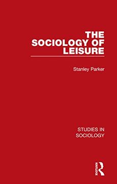 portada The Sociology of Leisure (Studies in Sociology) (en Inglés)