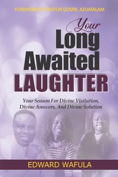 portada Your Long-Awaited Laughter: Your Season for Divine Visitation, Divine Answers, and Divine Solution (en Inglés)