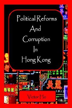 portada political reforms and corruption in hong kong (en Inglés)