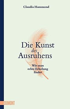 portada Die Kunst des Ausruhens: Wie man Echte Erholung Findet (en Alemán)