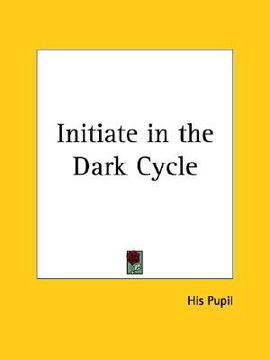 portada initiate in the dark cycle (en Inglés)